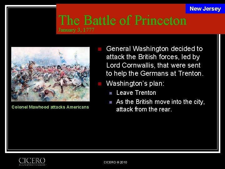 New Jersey The Battle of Princeton January 3, 1777 n n General Washington decided