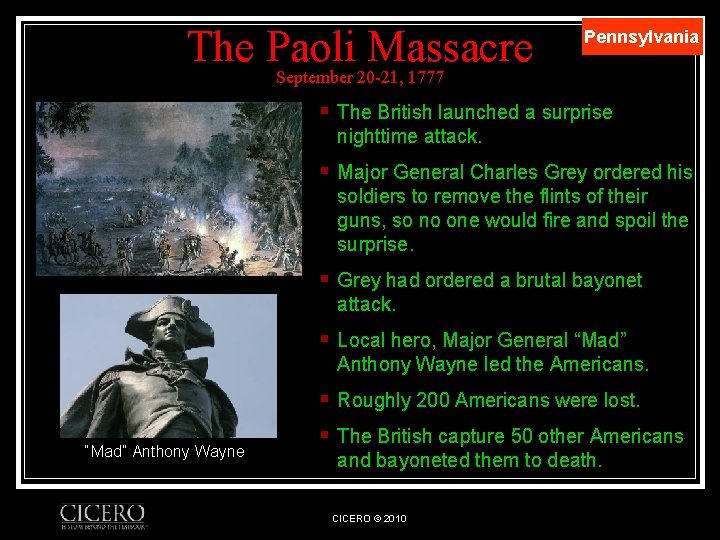 The Paoli Massacre Pennsylvania September 20 -21, 1777 § The British launched a surprise