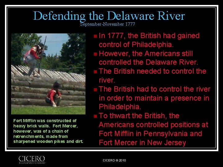 Defending the Delaware River September-November 1777 n In Fort Mifflin was constructed of heavy