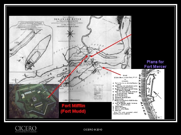 Plans for Fort Mercer Fort Mifflin (Fort Mudd) CICERO © 2010 