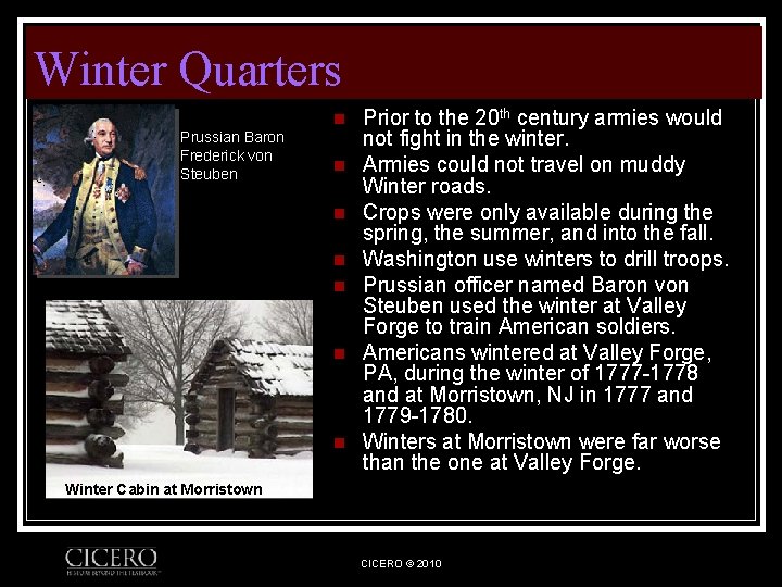 Winter Quarters n Prussian Baron Frederick von Steuben n n n Prior to the