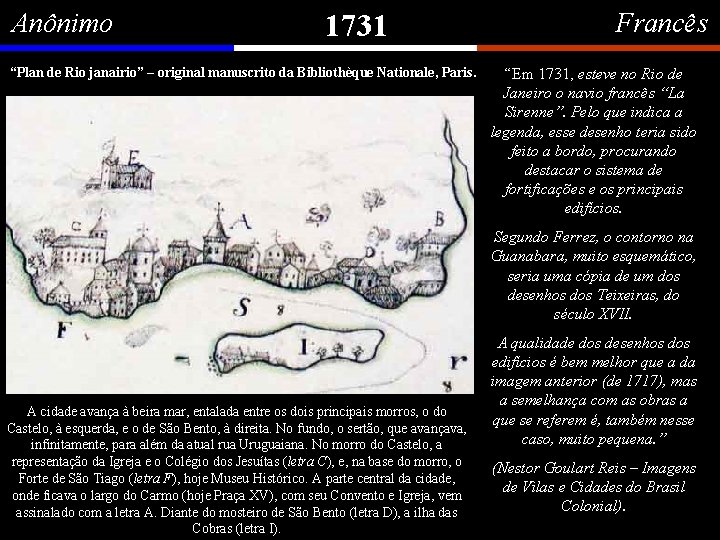 Anônimo 1731 “Plan de Rio janairio” – original manuscrito da Bibliothèque Nationale, Paris. Francês