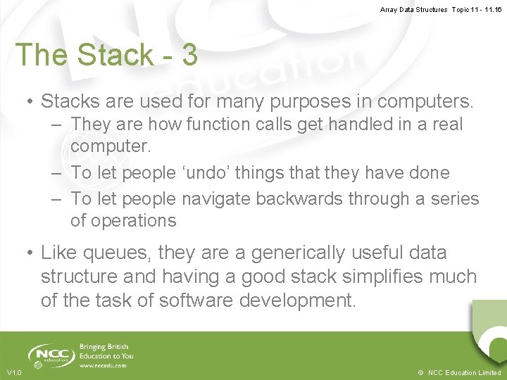 Array Data Structures Topic 11 - 11. 16 The Stack - 3 • Stacks
