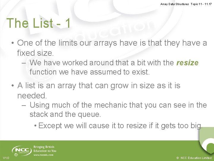 Array Data Structures Topic 11 - 11. 17 The List - 1 • One