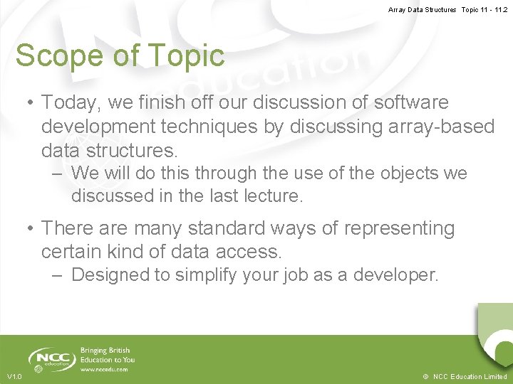 Array Data Structures Topic 11 - 11. 2 Scope of Topic • Today, we
