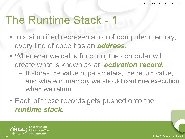 Array Data Structures Topic 11 - 11. 26 The Runtime Stack - 1 •