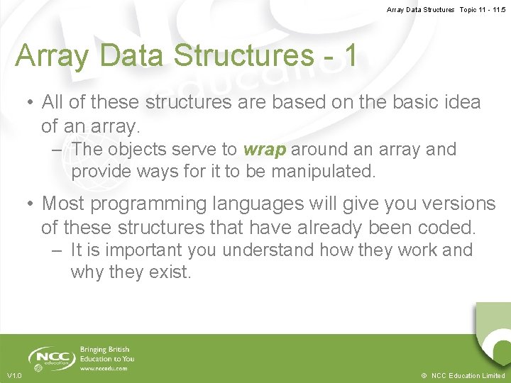 Array Data Structures Topic 11 - 11. 5 Array Data Structures - 1 •