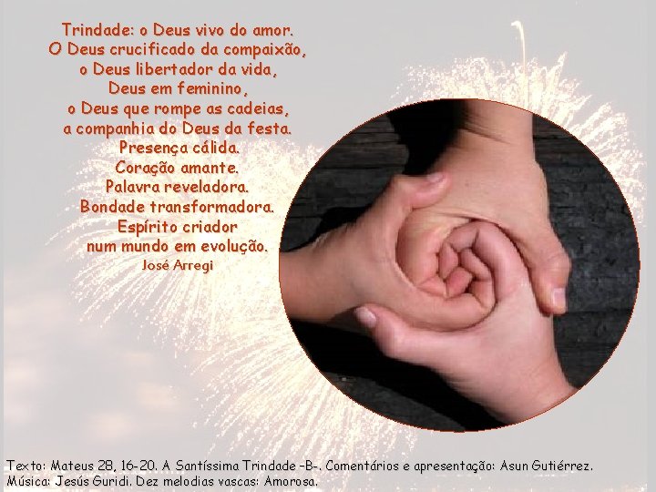 Trindade: o Deus vivo do amor. O Deus crucificado da compaixão, o Deus libertador