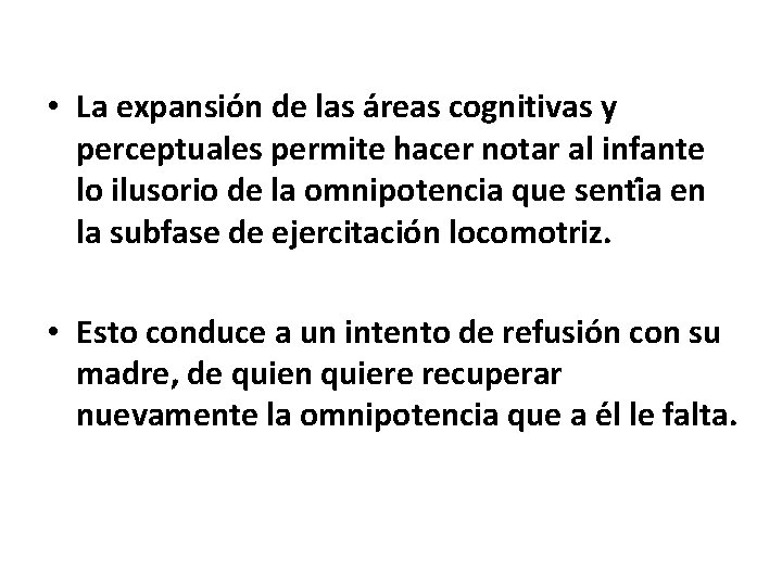 • La expansio n de las a reas cognitivas y perceptuales permite hacer • La expansio n de las a reas cognitivas y perceptuales permite hacer