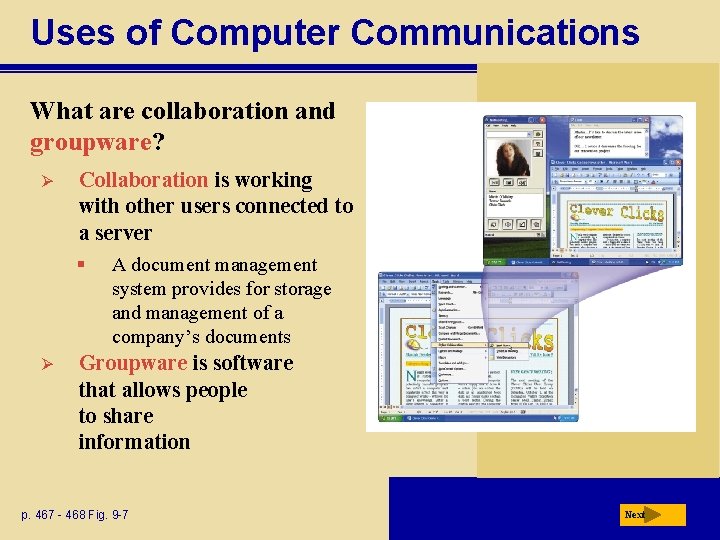 Uses of Computer Communications What are collaboration and groupware? Ø Collaboration is working with