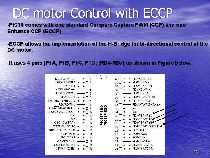 DC motor Control with ECCP -PIC 18 comes with one standard Compare Capture PWM