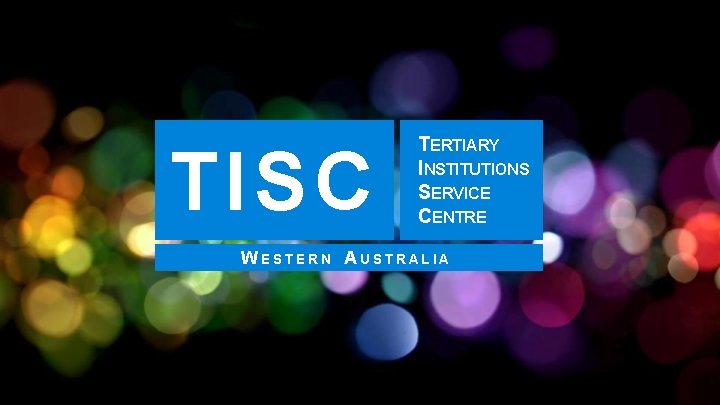 TISC TERTIARY INSTITUTIONS SERVICE CENTRE WESTERN AUSTRALIA 