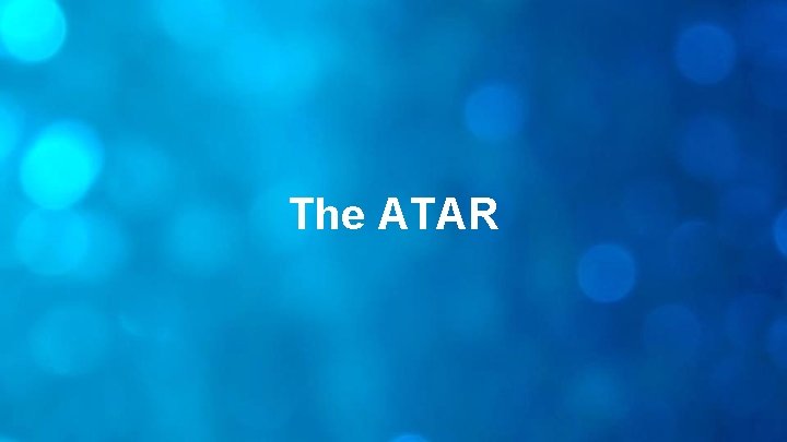 The ATAR 