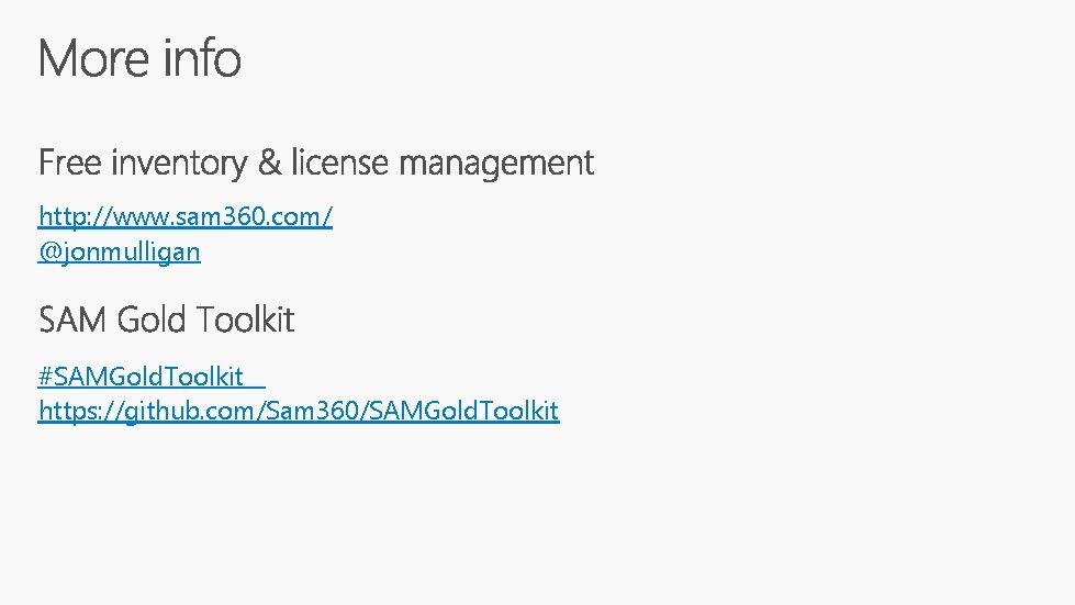 http: //www. sam 360. com/ @jonmulligan #SAMGold. Toolkit https: //github. com/Sam 360/SAMGold. Toolkit 