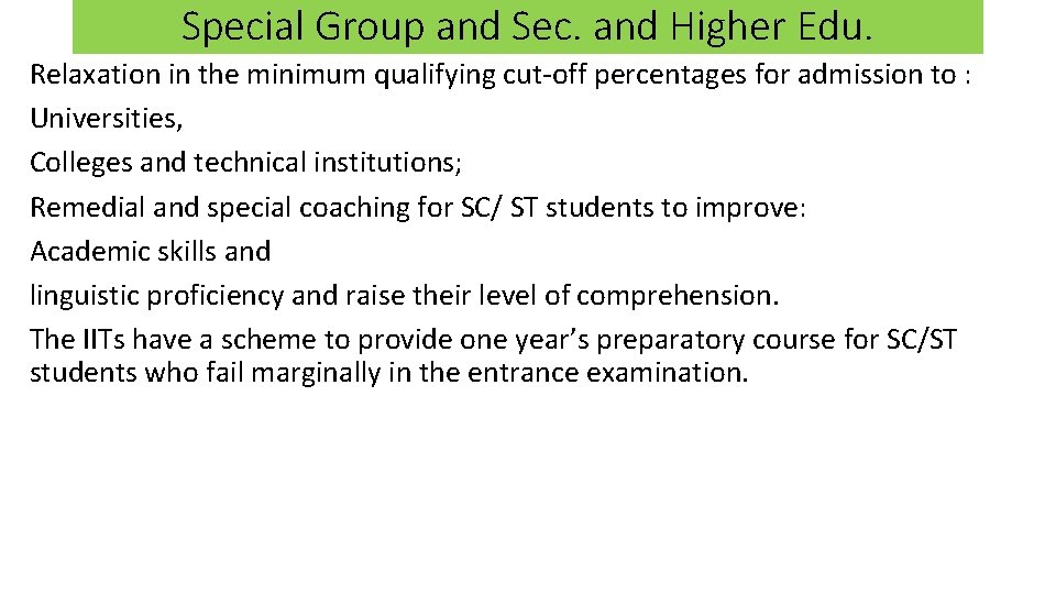 Special Group and Sec. and Higher Edu. Relaxation in the minimum qualifying cut-off percentages Special Group and Sec. and Higher Edu. Relaxation in the minimum qualifying cut-off percentages