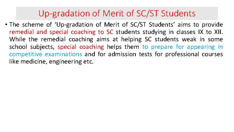 Up-gradation of Merit of SC/ST Students • The scheme of ‘Up-gradation of Merit of Up-gradation of Merit of SC/ST Students • The scheme of ‘Up-gradation of Merit of