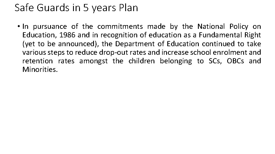 Safe Guards in 5 years Plan • In pursuance of the commitments made by Safe Guards in 5 years Plan • In pursuance of the commitments made by