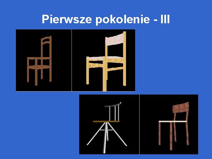 Pierwsze pokolenie - III 