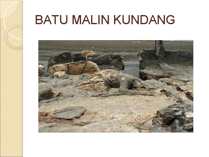 BATU MALIN KUNDANG 