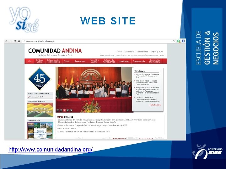WEB SITE http: //www. comunidadandina. org/ 