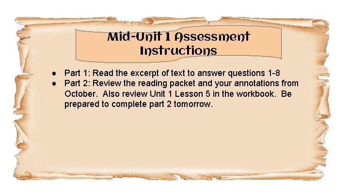 Mid-Unit 1 Assessment Instructions ● Part 1: Read the excerpt of text to answer