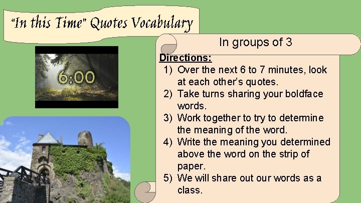 “In this Time” Quotes Vocabulary In groups of 3 Directions: 1) Over the next