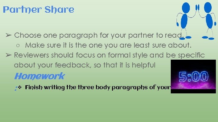 Partner Share ➢ Choose one paragraph for your partner to read. ○ Make sure