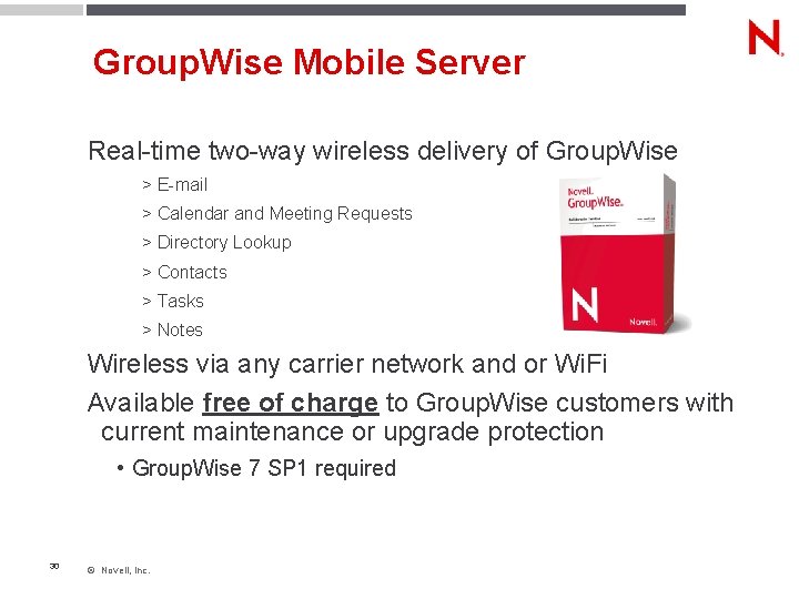 Group. Wise Mobile Server Real-time two-way wireless delivery of Group. Wise > E-mail >