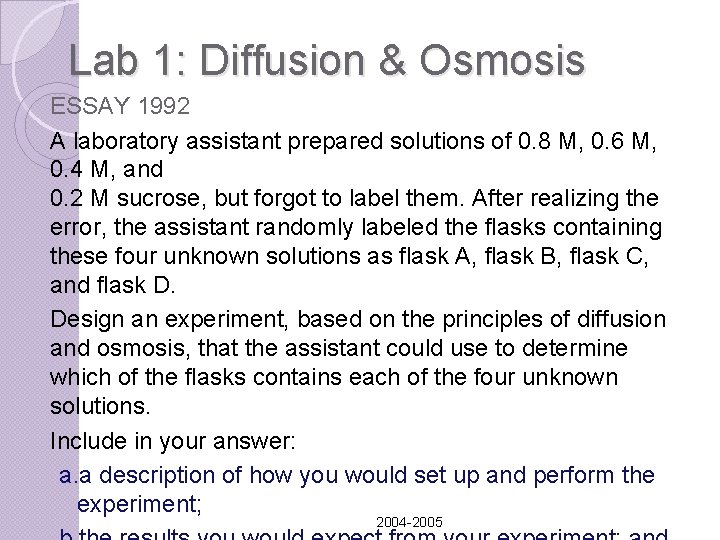 Lab 1: Diffusion & Osmosis ESSAY 1992 A laboratory assistant prepared solutions of 0. Lab 1: Diffusion & Osmosis ESSAY 1992 A laboratory assistant prepared solutions of 0.
