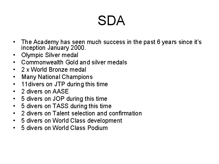 SDA • The Academy has seen much success in the past 6 years since