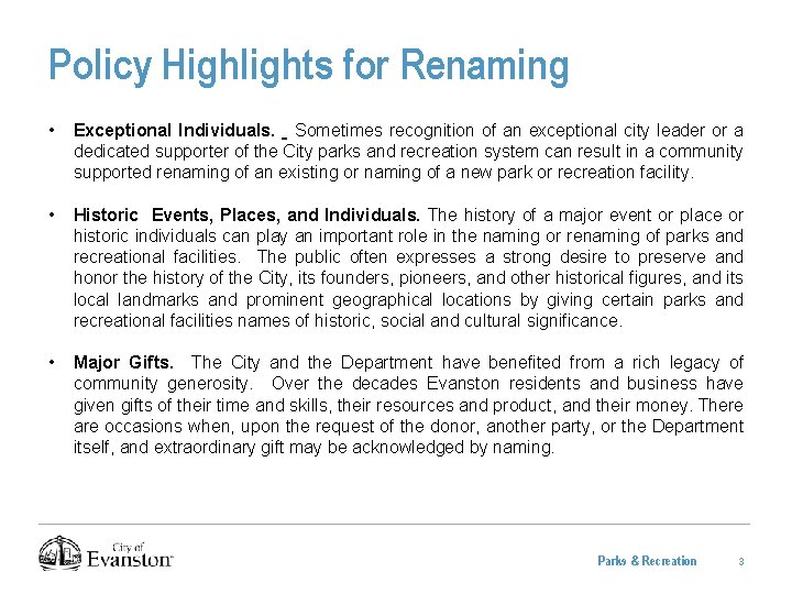 Policy Highlights for Renaming • Exceptional Individuals. Sometimes recognition of an exceptional city leader Policy Highlights for Renaming • Exceptional Individuals. Sometimes recognition of an exceptional city leader
