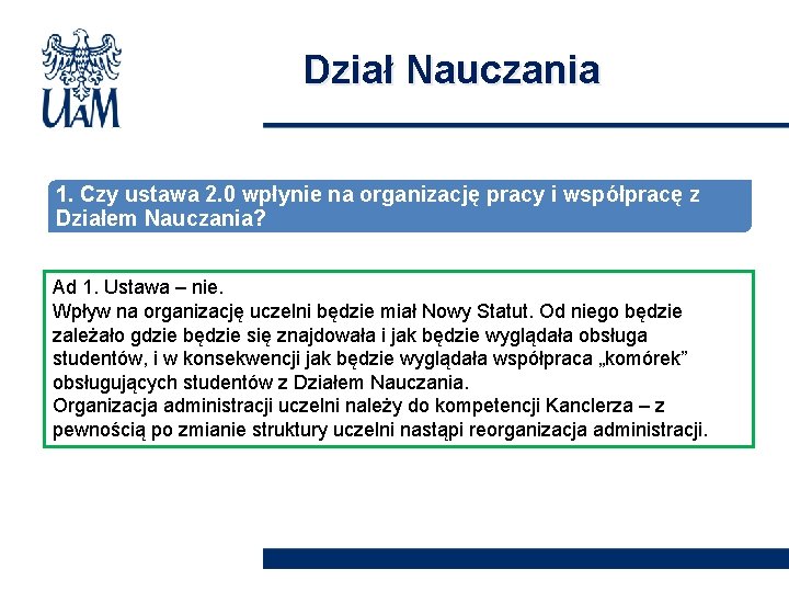 Dział Nauczania 1. Czy ustawa 2. 0 wpłynie na organizację pracy i współpracę z