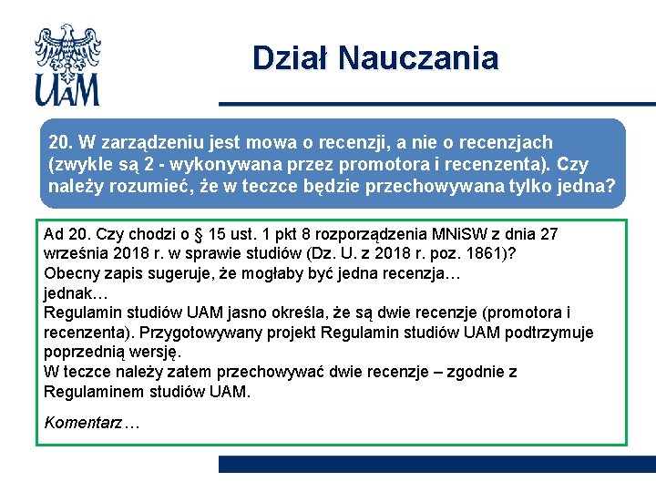 Dział Nauczania 20. W zarządzeniu jest mowa o recenzji, a nie o recenzjach (zwykle