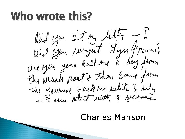 Who wrote this? Charles Manson 
