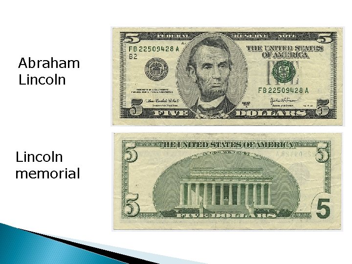 Abraham Lincoln memorial The five dollar bill 