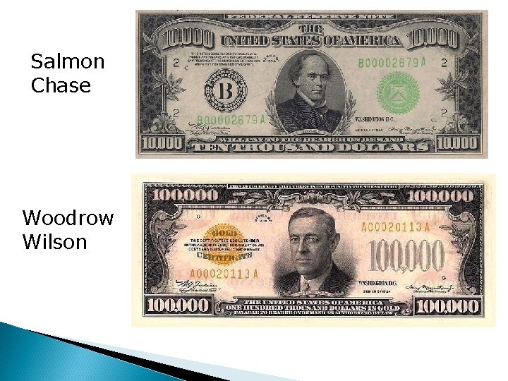 Salmon Chase Woodrow Wilson 