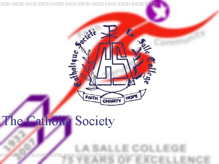 KATSO KATSO KATSO The Catholic Society ATSO KATSO KATSO KATSO katso 