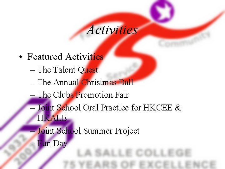 Activities • Featured Activities – The Talent Quest – The Annual Christmas Ball –