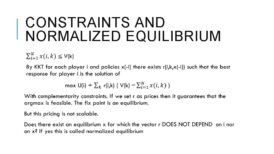 CONSTRAINTS AND NORMALIZED EQUILIBRIUM 