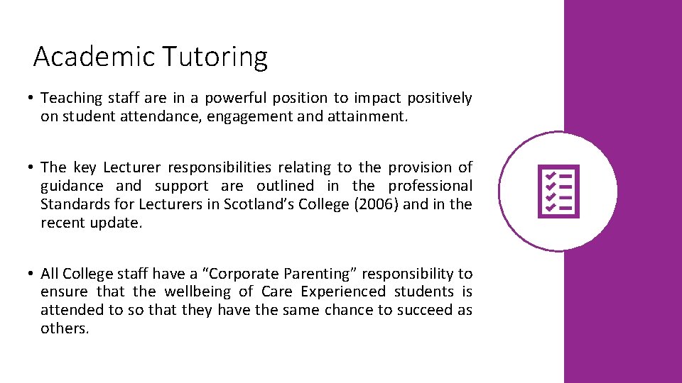Academic Tutoring • Teaching staff are in a powerful position to impact positively on