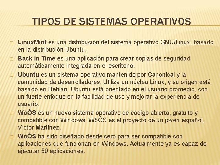 TIPOS DE SISTEMAS OPERATIVOS � � � Linux. Mint es una distribución del sistema TIPOS DE SISTEMAS OPERATIVOS � � � Linux. Mint es una distribución del sistema