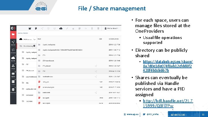 File / Share management • For each space, users can manage files stored at