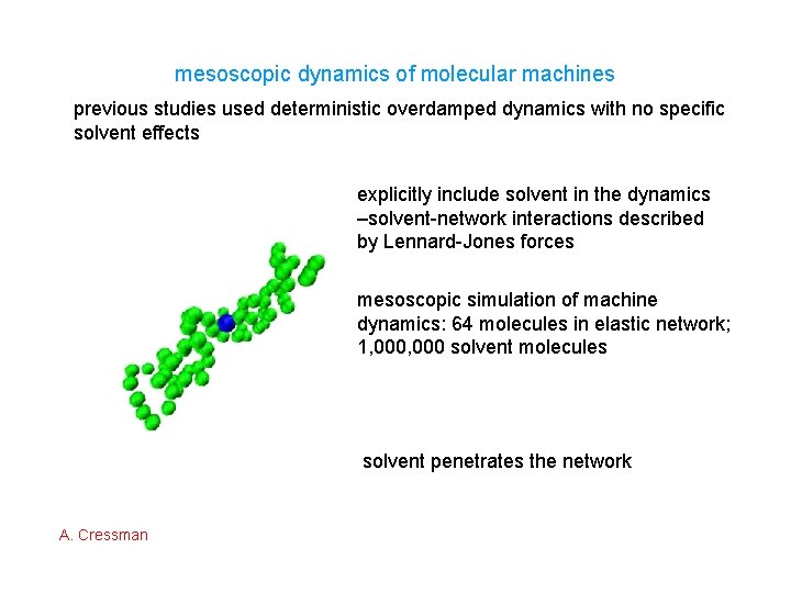 mesoscopic dynamics of molecular machines previous studies used deterministic overdamped dynamics with no specific