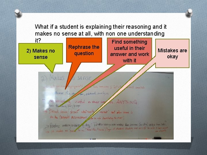 What if a student is explaining their reasoning and it makes no sense at