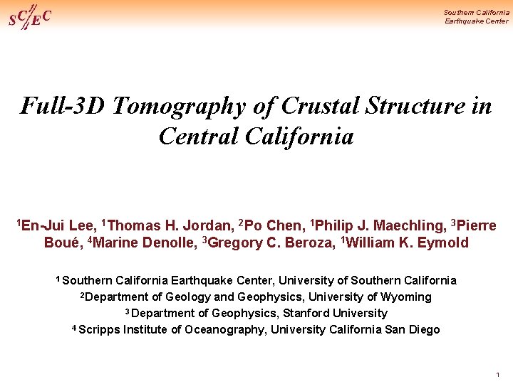 Southern California Earthquake Center Full-3 D Tomography of Crustal Structure in Central California 1