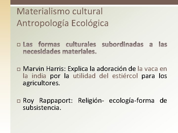Materialismo cultural Antropología Ecológica Marvin Harris: Explica la adoración de la vaca en la Materialismo cultural Antropología Ecológica Marvin Harris: Explica la adoración de la vaca en la
