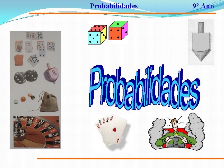 Probabilidades 9º Ano 