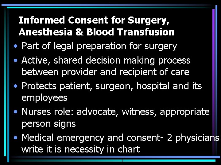 Informed Consent for Surgery, Anesthesia & Blood Transfusion • Part of legal preparation for