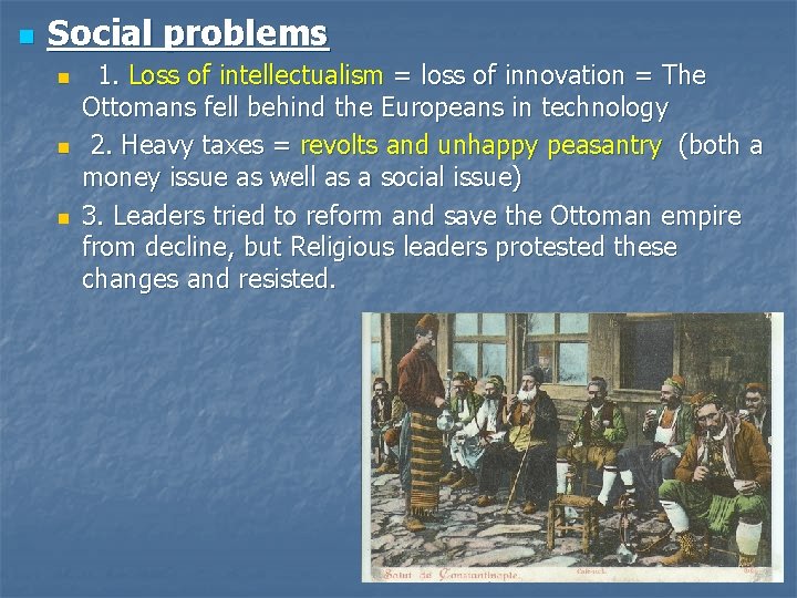 n Social problems n n n 1. Loss of intellectualism = loss of innovation n Social problems n n n 1. Loss of intellectualism = loss of innovation