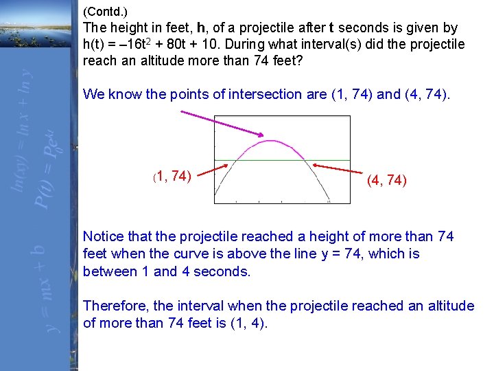 (Contd. ) The height in feet, h, of a projectile after t seconds is